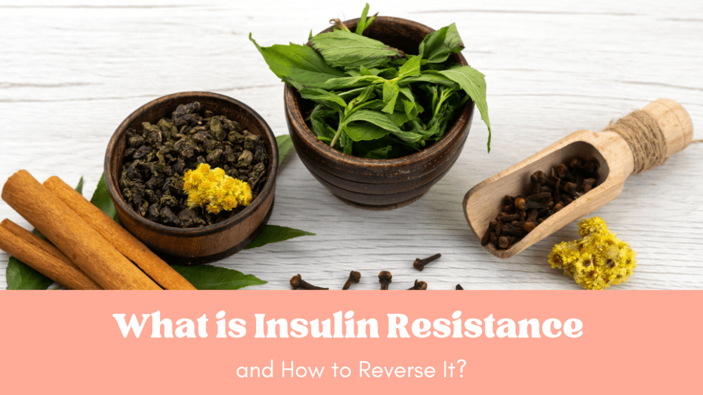 What is Insulin Resistance and How to Reverse It? - Eat Breathe Smile