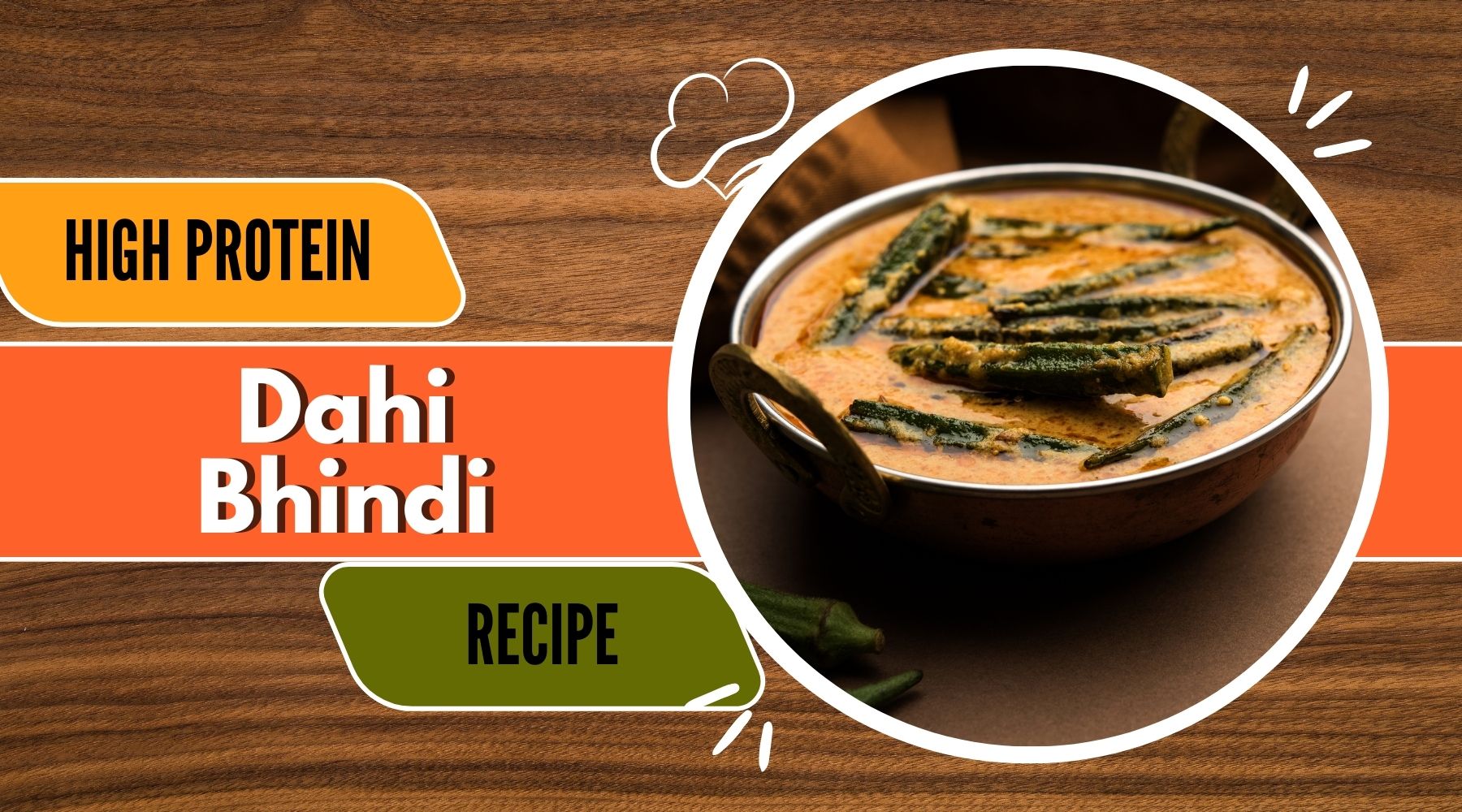 Dahi Bhindi - High Protein - Eat Breathe Smile