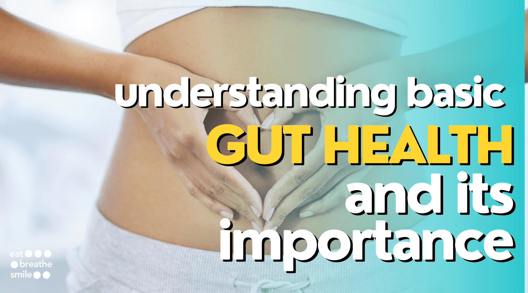  Gut Health and Its Importance