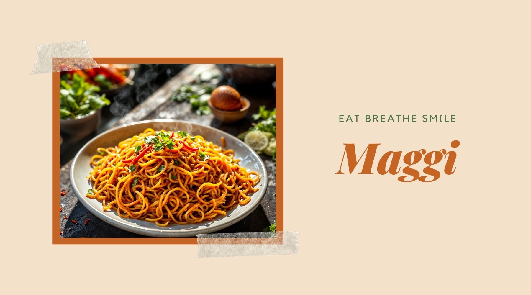 Maggi - Eat Breathe Smile