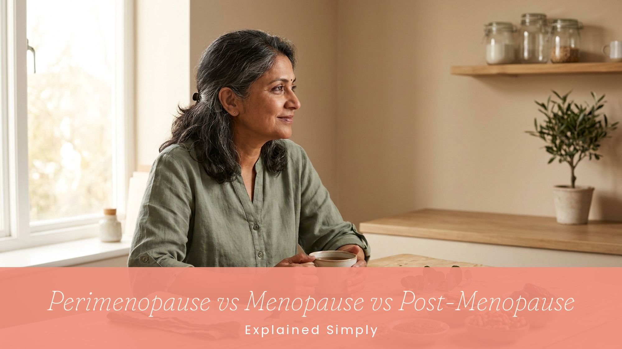 Perimenopause vs Menopause vs Post-Menopause Explained