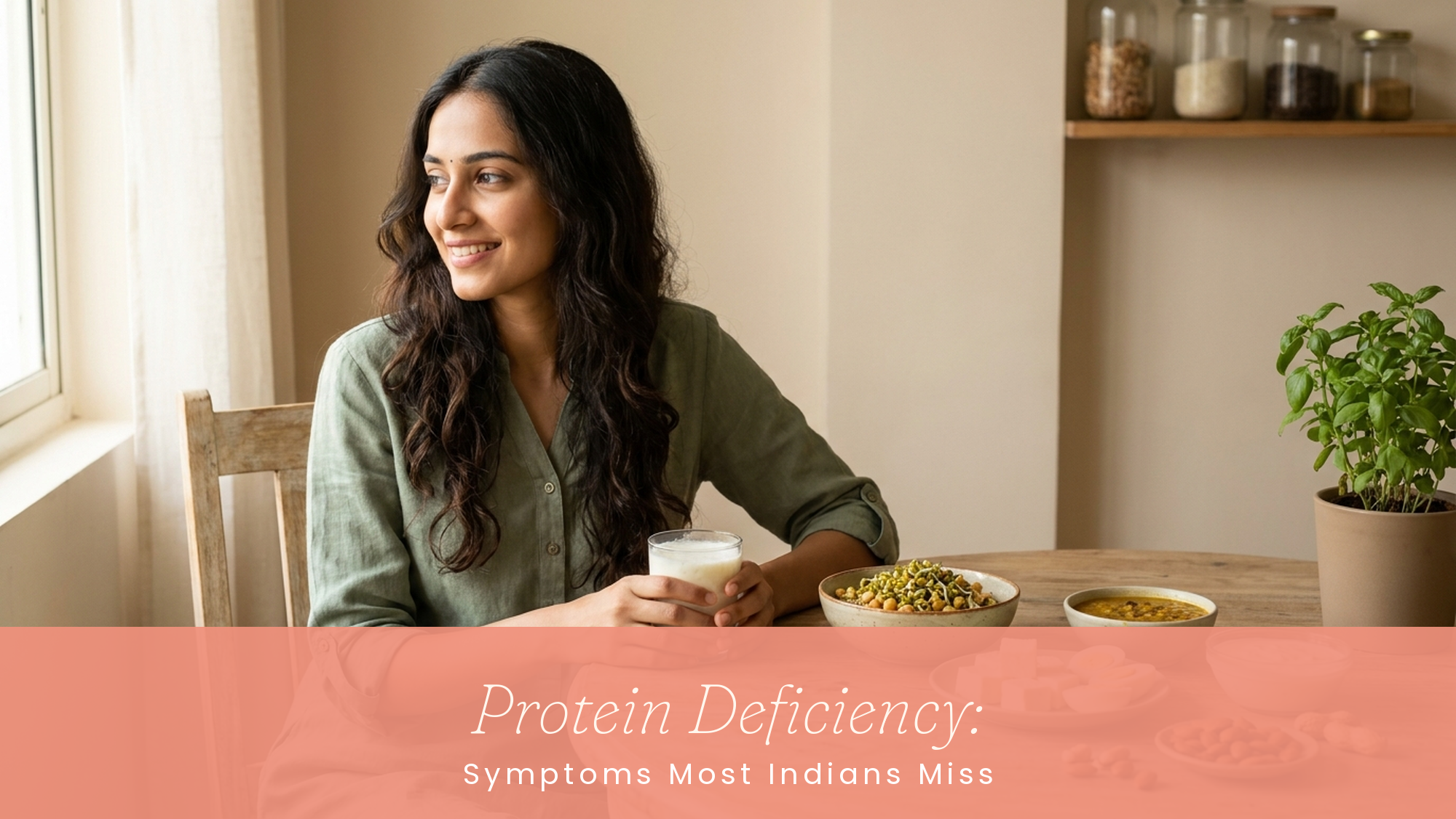 Protein Deficiency Symptoms Most Indians Miss